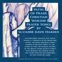 Paths of Praise: Christian Worship Prayersongs