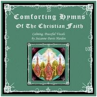 Comforting Hymns of the Christian Faith: Calming, Peaceful Vocals